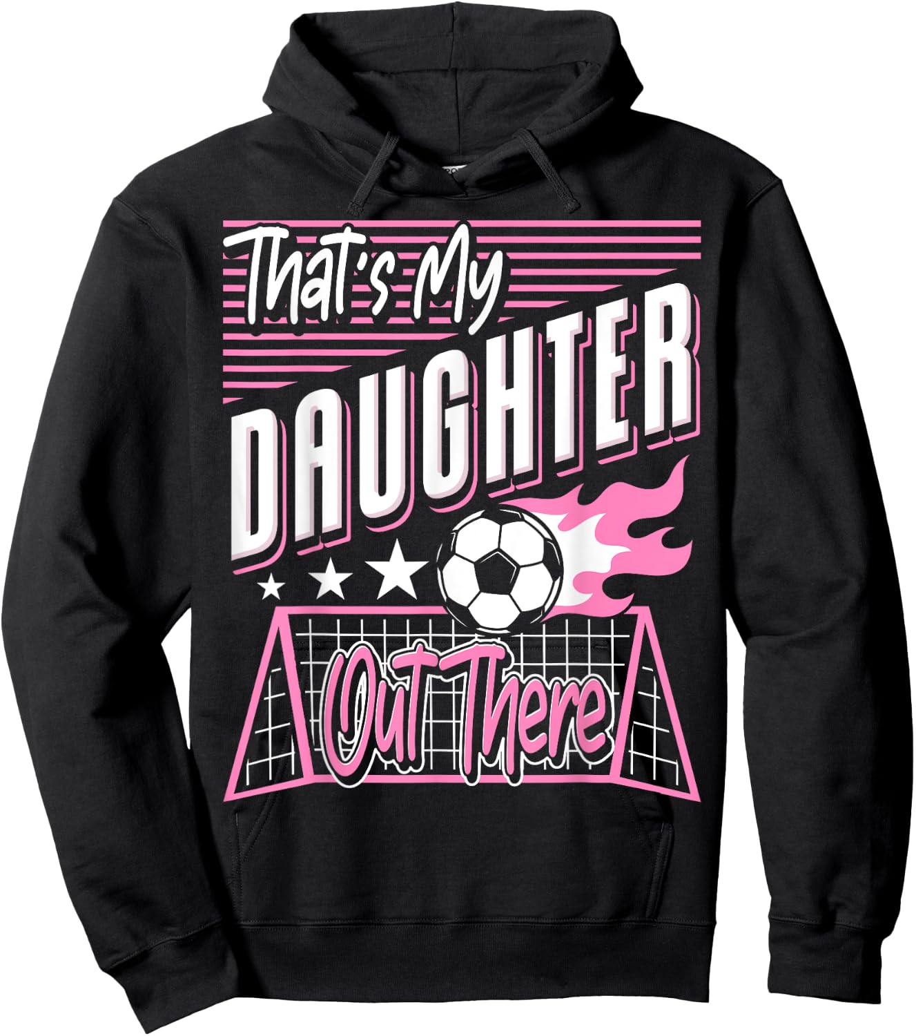 That's My Daughter Out There Soccer Dad Soccer Mom Hoodie - Hoodie | Black
