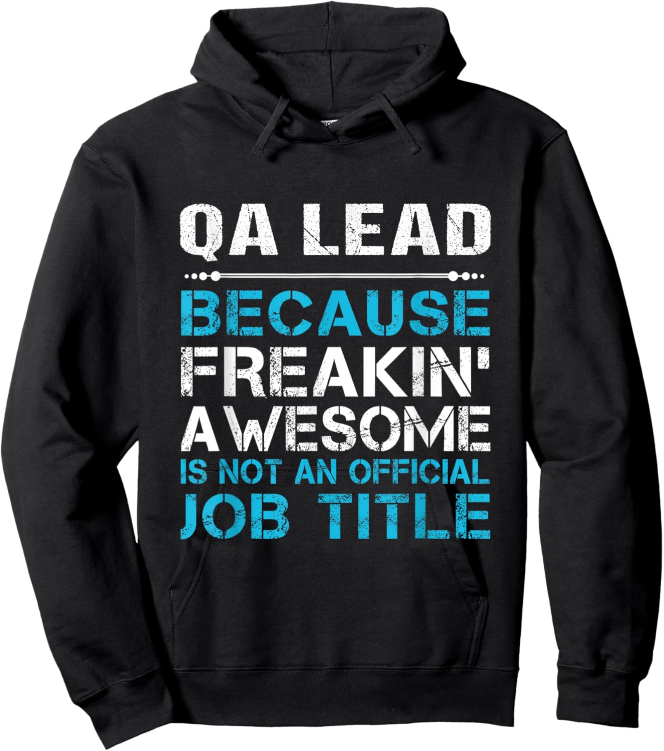 Qa Lead - Freaking Awesome Hoodie - Hoodie | Black