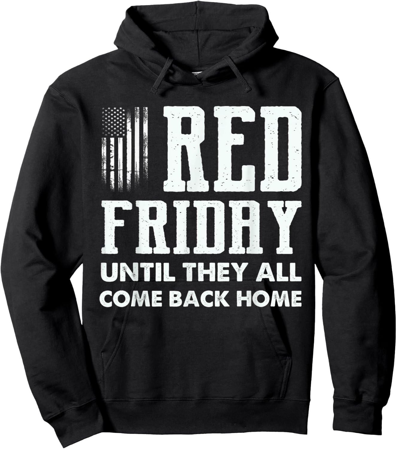 Red Friday Until They All Come Back Home Deployed Military Hoodie - Hoodie | Black