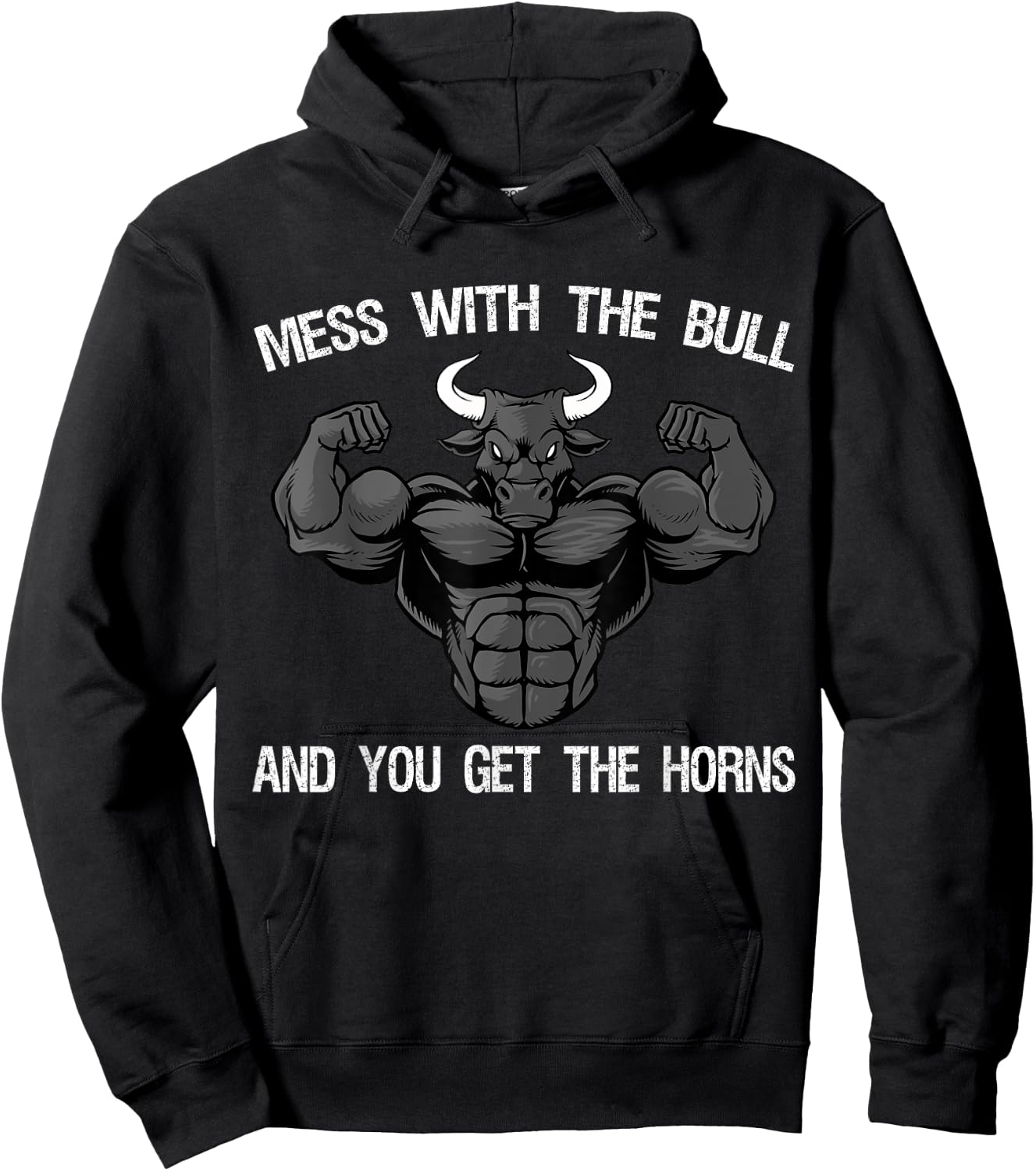 Mess With The Bull And You Get The Horns Bodybuilding Hoodie - Hoodie | Black