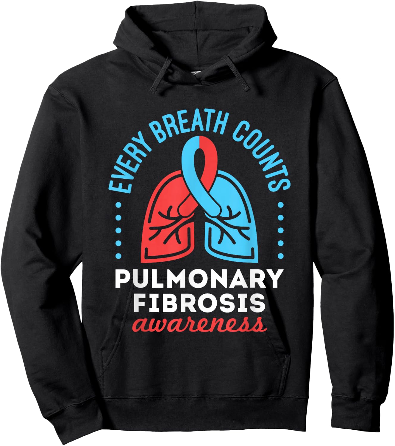 Pulmonary Fibrosis Awareness Every Breath Counts Hoodie - Hoodie | Black