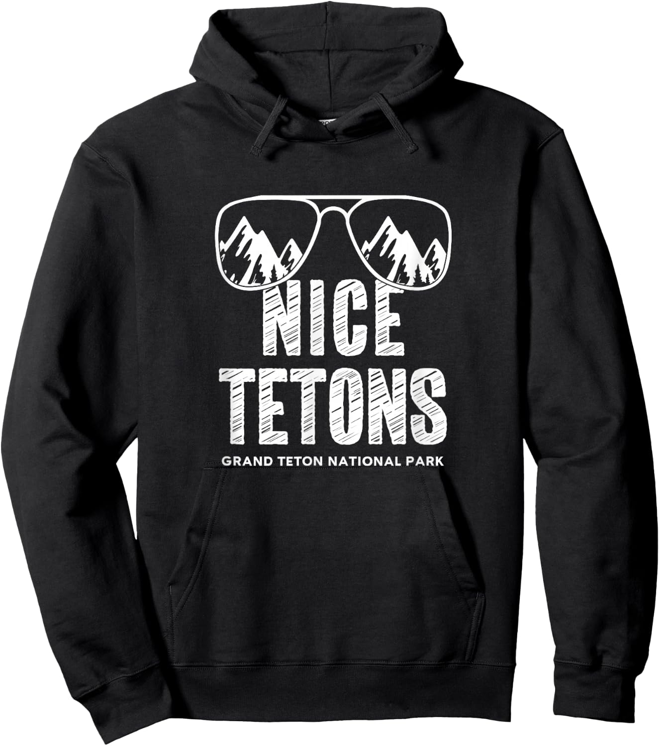 Funny Mountain Nice Tetons Grand Teton National Park Wyoming Hoodie - Hoodie | Black