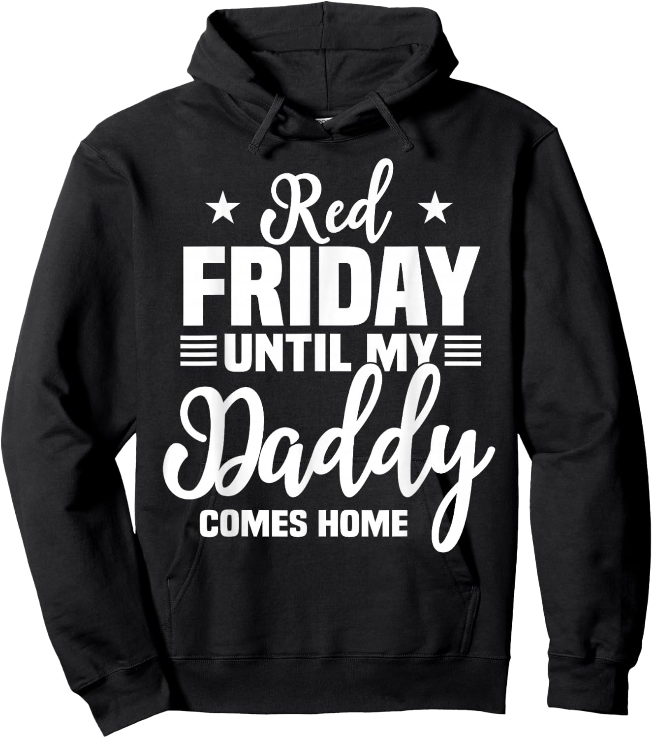 Red Friday For My Daddy Military Deployed Remember Design Hoodie - Hoodie | Black