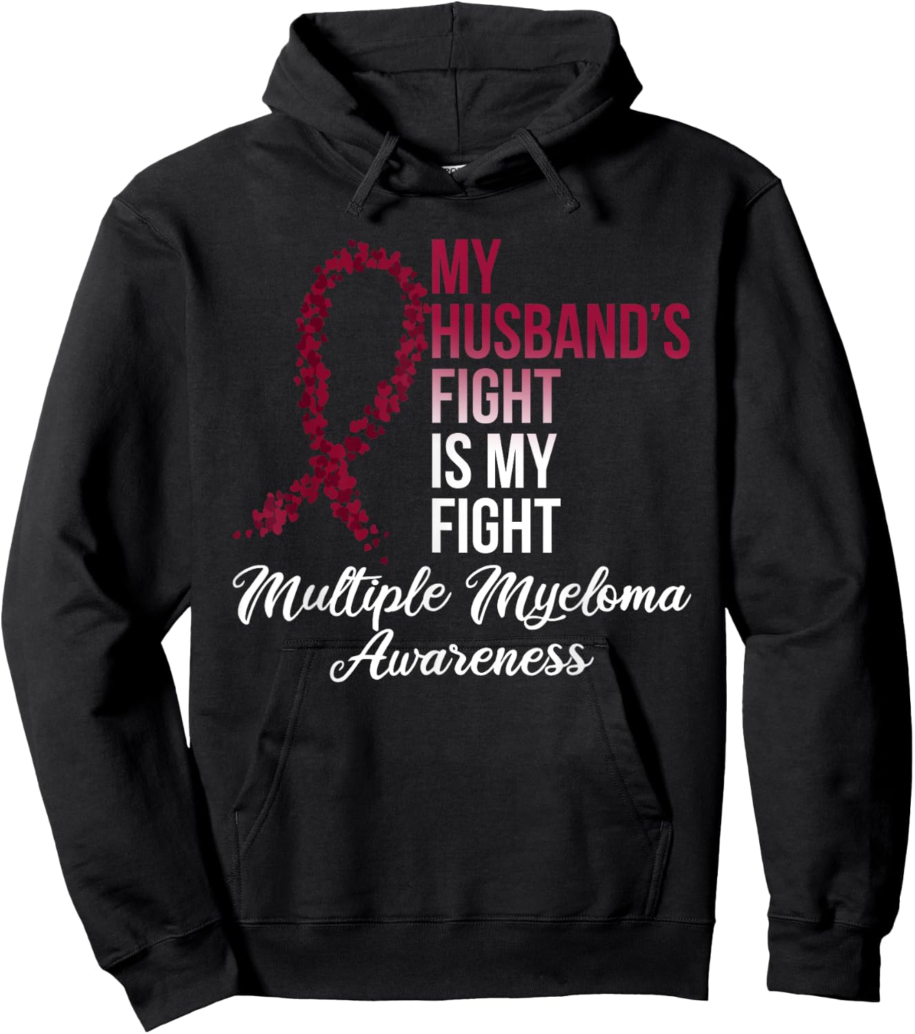 I Wear Burgundy For My Husband Multiple Myeloma Awareness Hoodie - Hoodie | Black