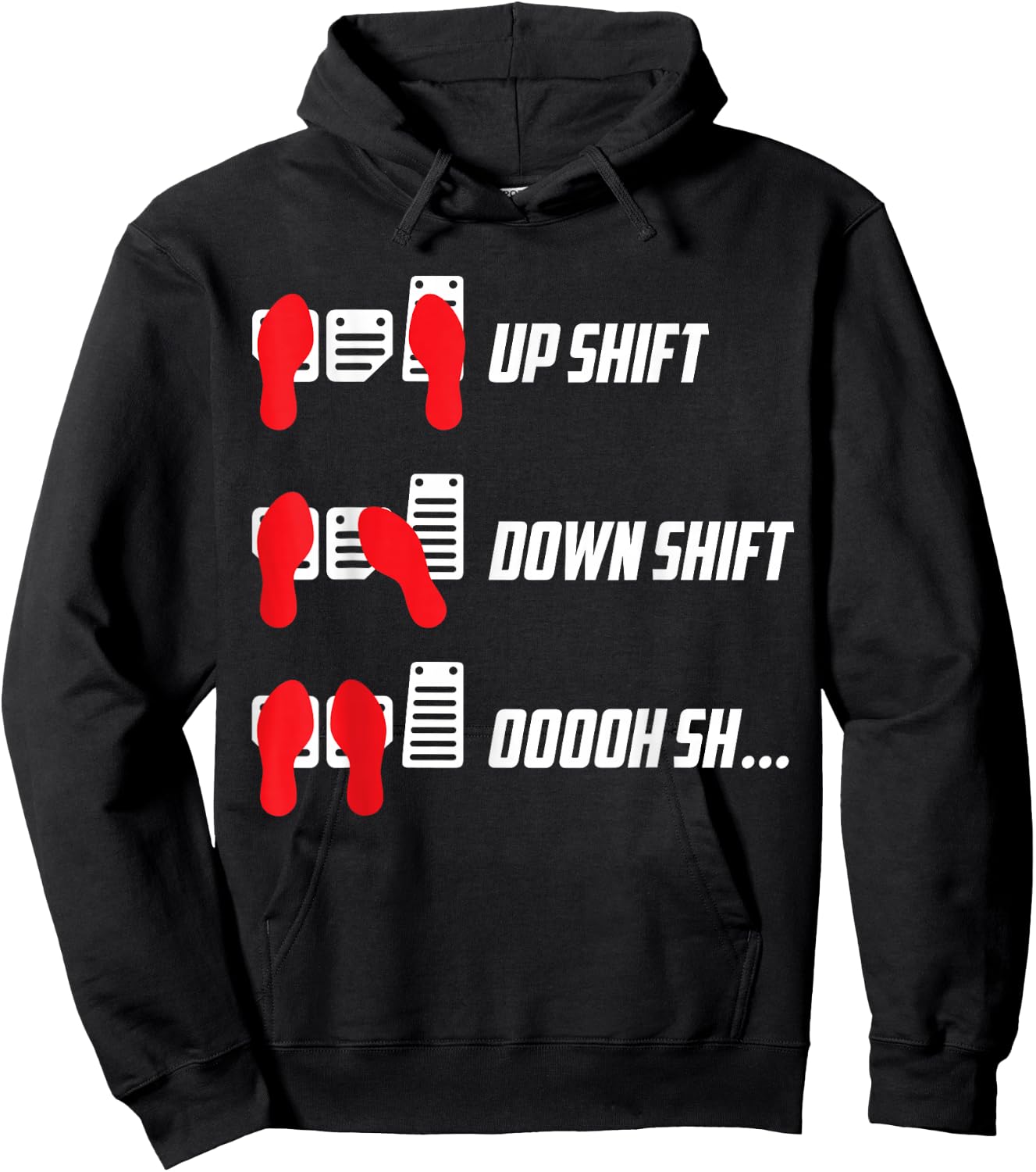 Up Shift Down Shift Oooh Sh... Manual Car Guy Stick Shift Hoodie - Hoodie | Black
