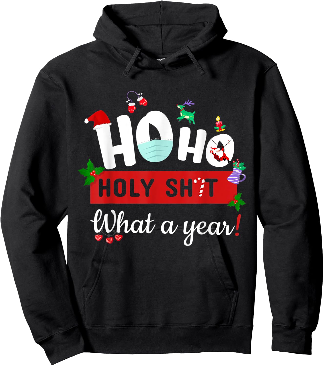 Funny Ho Ho Holy sh-t 2021 What A Year Santa Pajamas Hoodie - Hoodie | Black