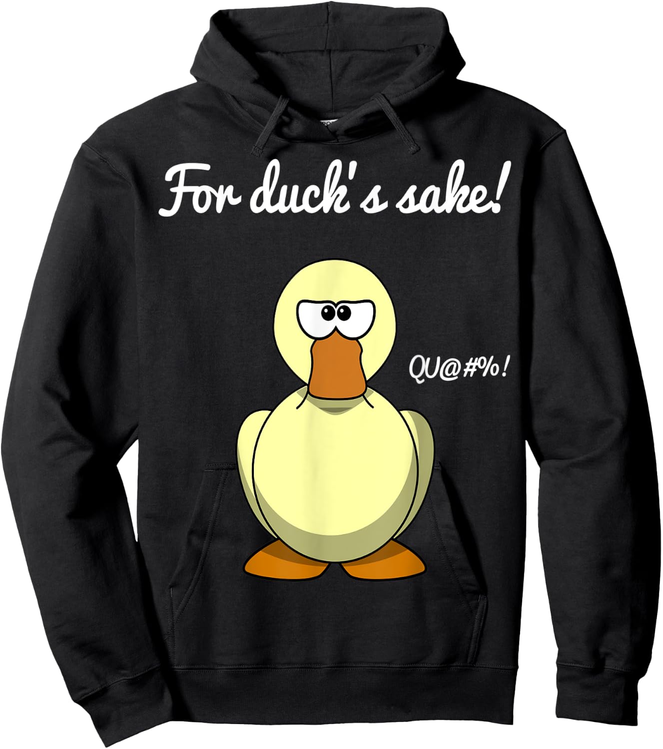 For Duck's Sake Funny Pun Novelty Cool Men Women Hoodie - Hoodie | Black