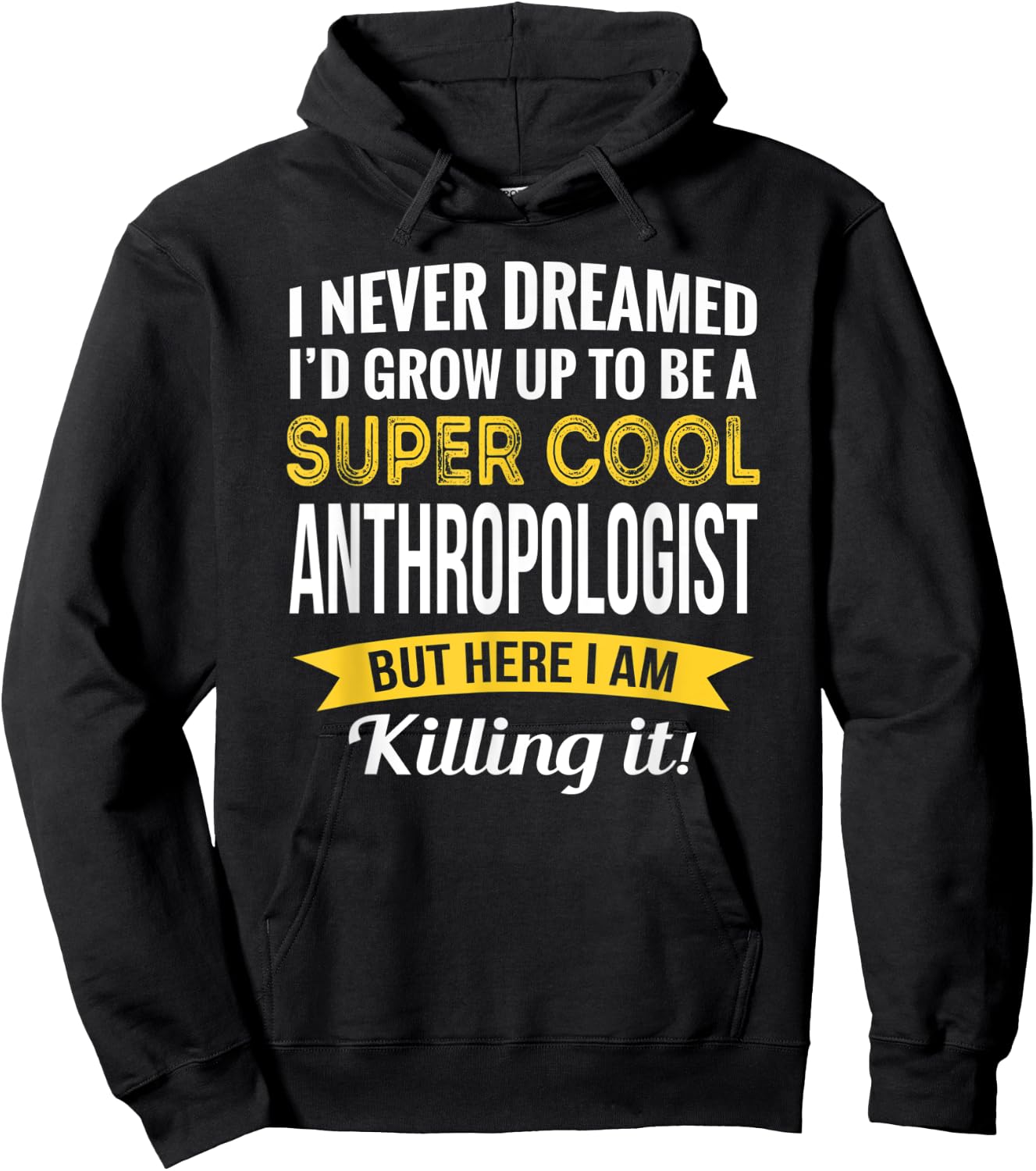 Anthropologist Gifts Funny Hoodie - Hoodie | Black