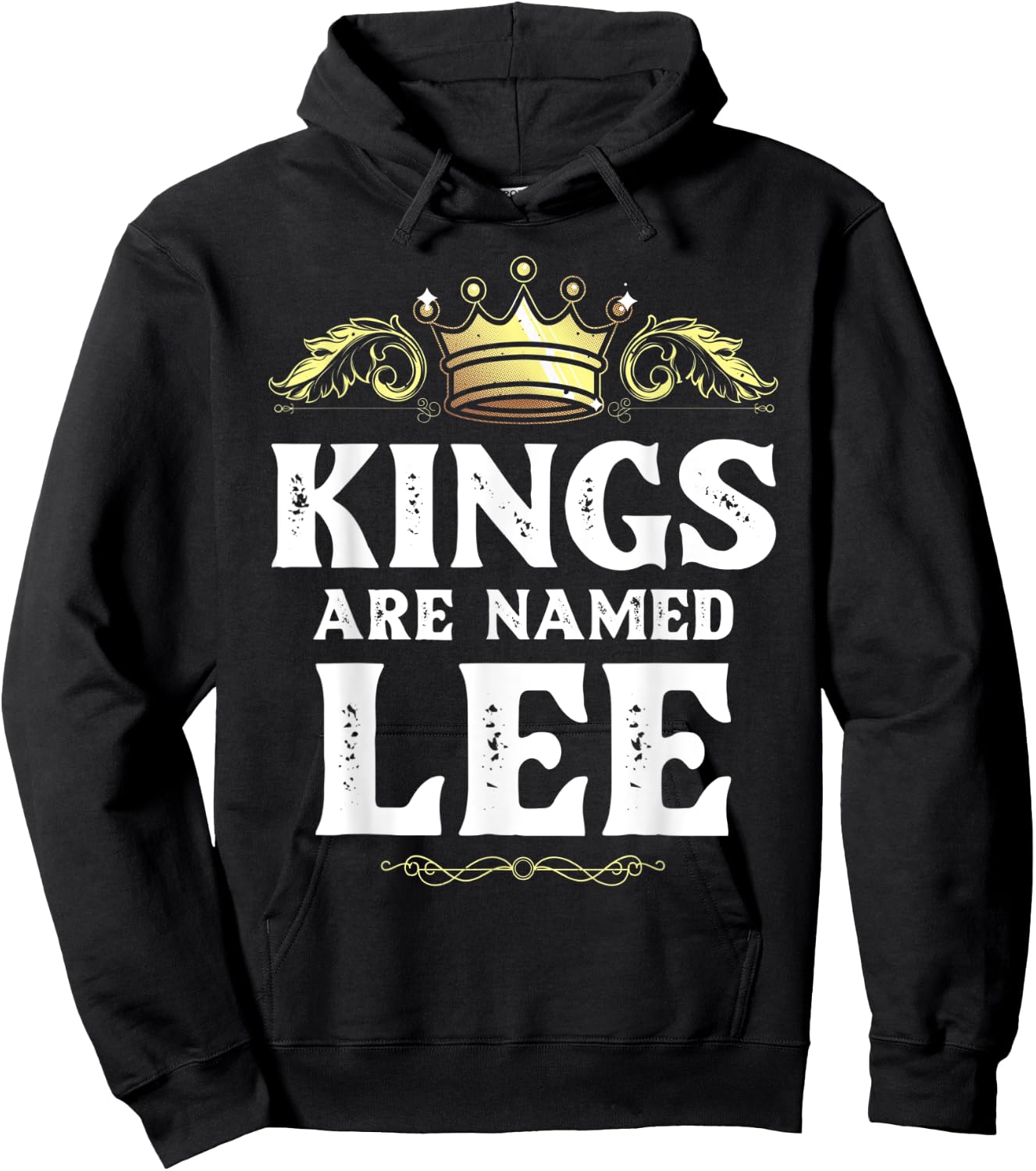 Kings Are Named LEE Gift Funny Personalized Name Joke Men Hoodie - Hoodie | Black