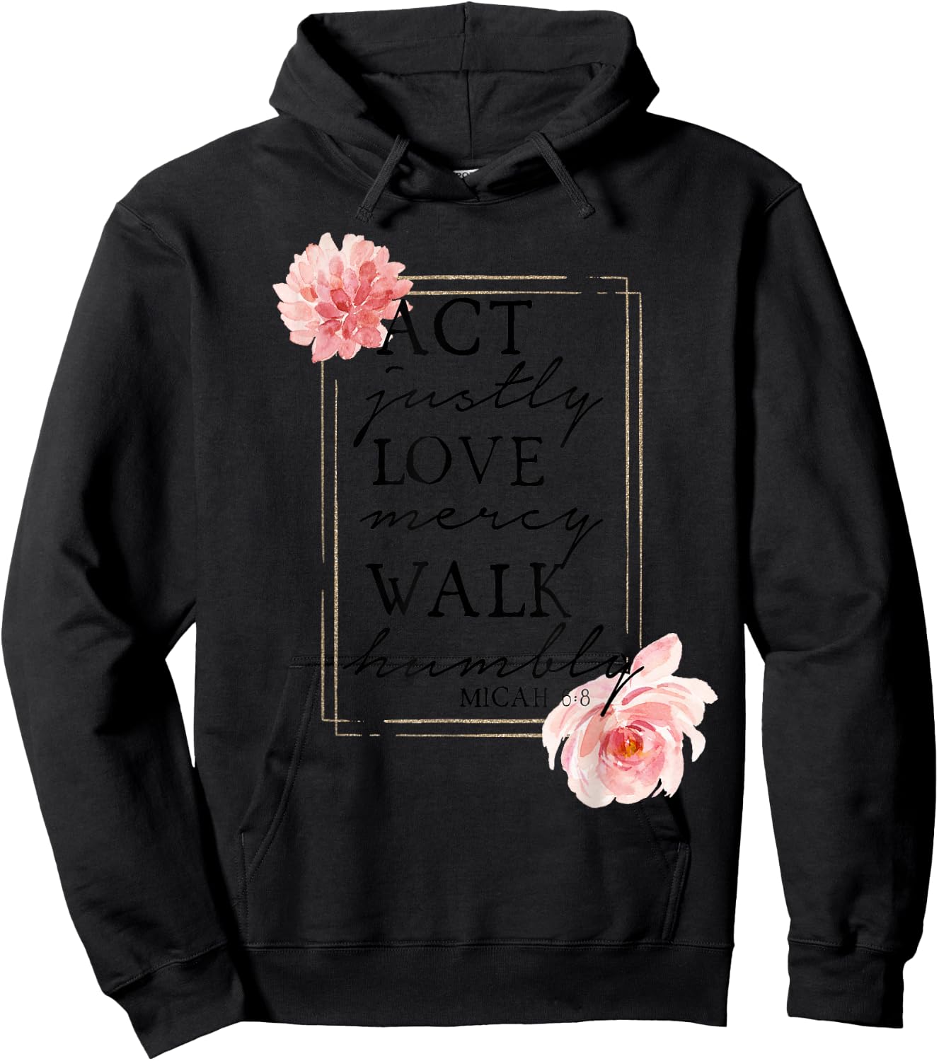 MICAH 6:8 - Bible Quote - Bible Verse - Christian Hoodie - Hoodie | Black