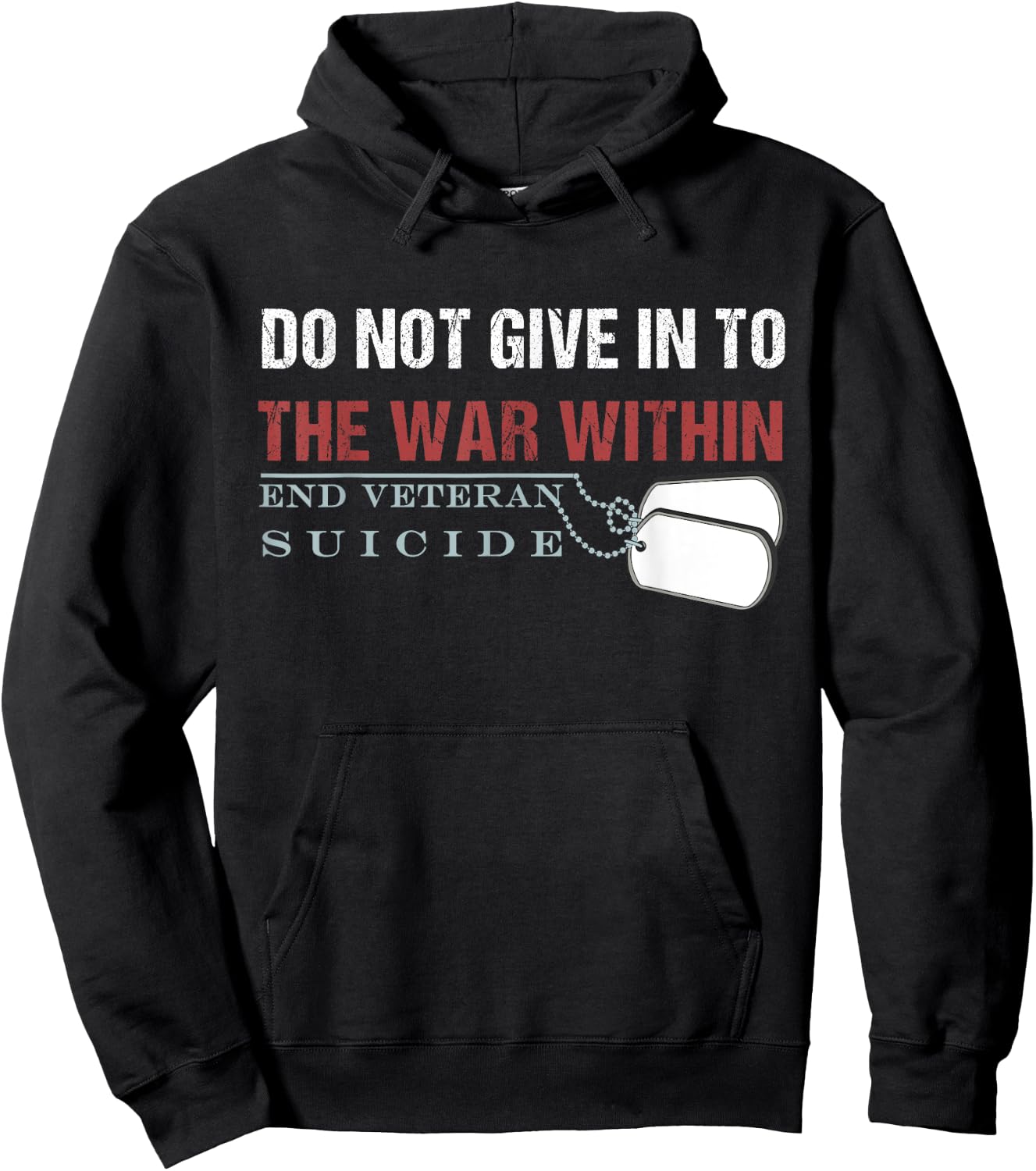 Do Not Give In To The War Within End Veteran Suicide Hoodie - Hoodie | Black