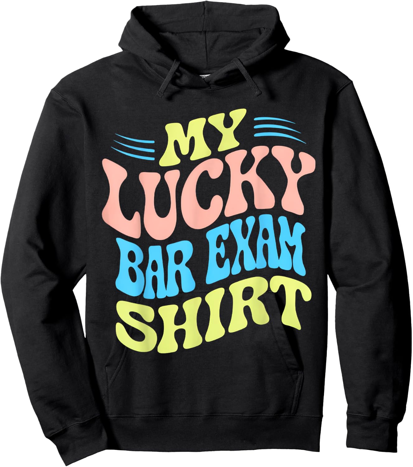 My Lucky Bar Exam Shirt Hoodie - Hoodie | Black