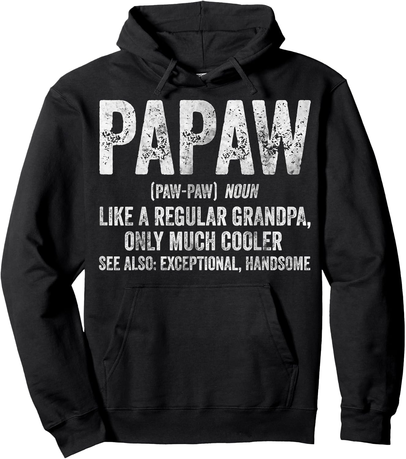 Papaw Definition Like A Regular Grandpa Only Cooler Hoodie - Hoodie | Black
