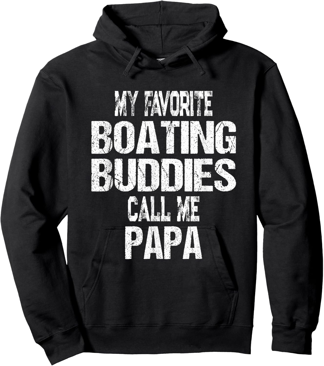 My Favorite Boating Buddies Call Me Papa Father's Day Hoodie - Hoodie | Black
