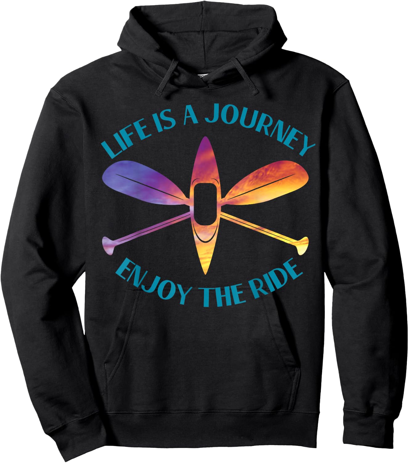 Life is A Journey The Ride Kayaks Kayaking Kayak Paddling Hoodie - Hoodie | Black