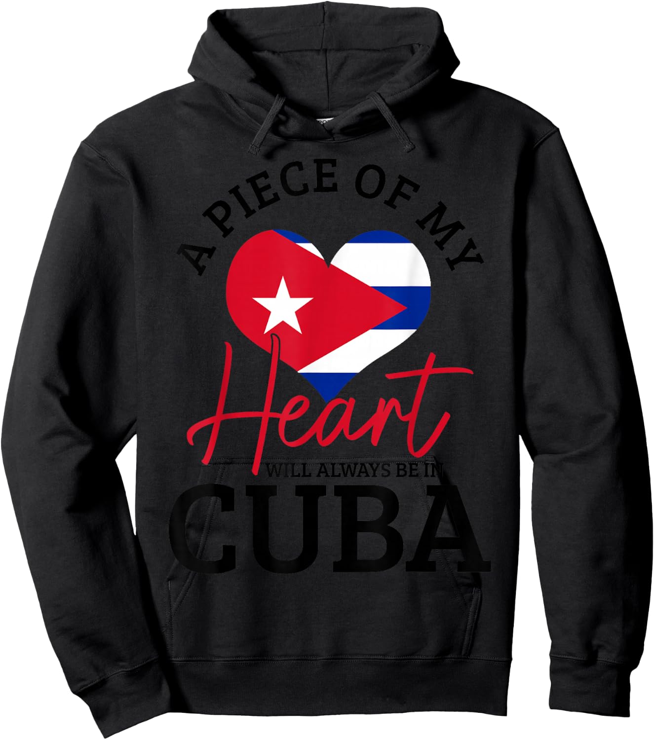 A Peace Of My Heart Will Always In Cuba Cuban Flag Pride Hoodie - Hoodie | Black