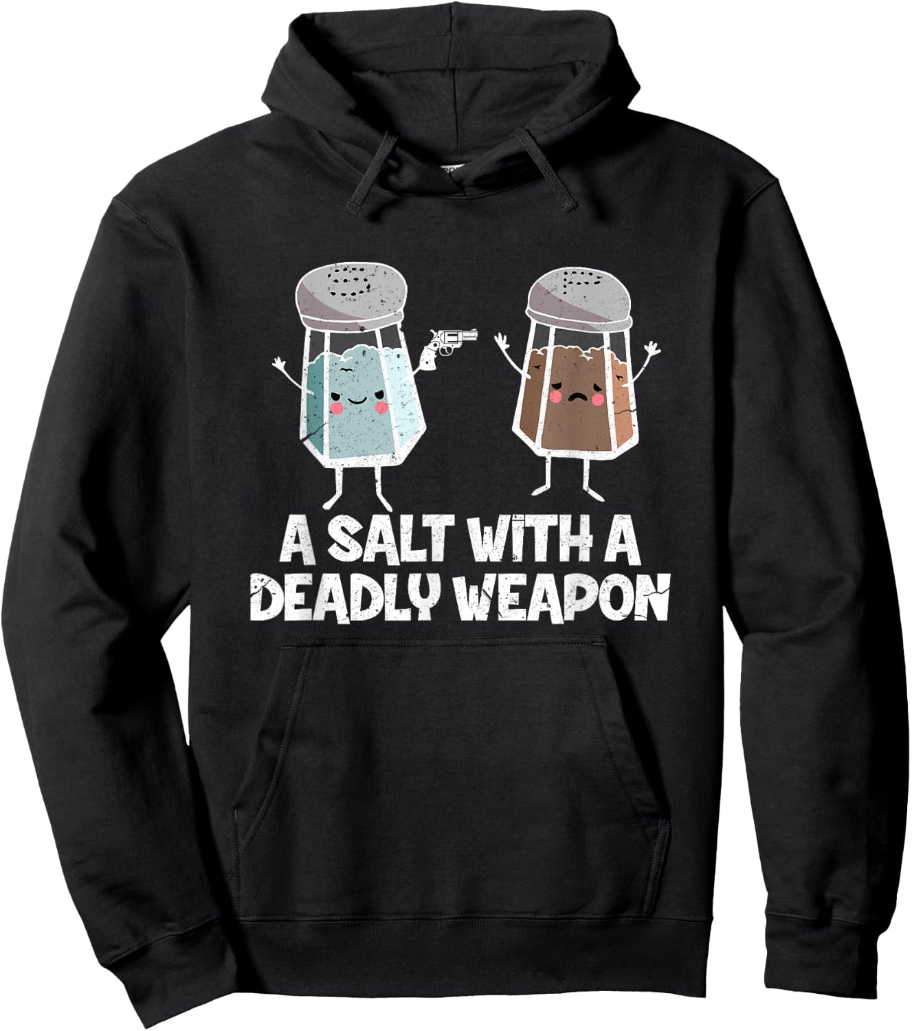 A Salt with a Deadly Weapon Funny Food Pun Gun Kawaii Foodie Hoodie - Hoodie | Black
