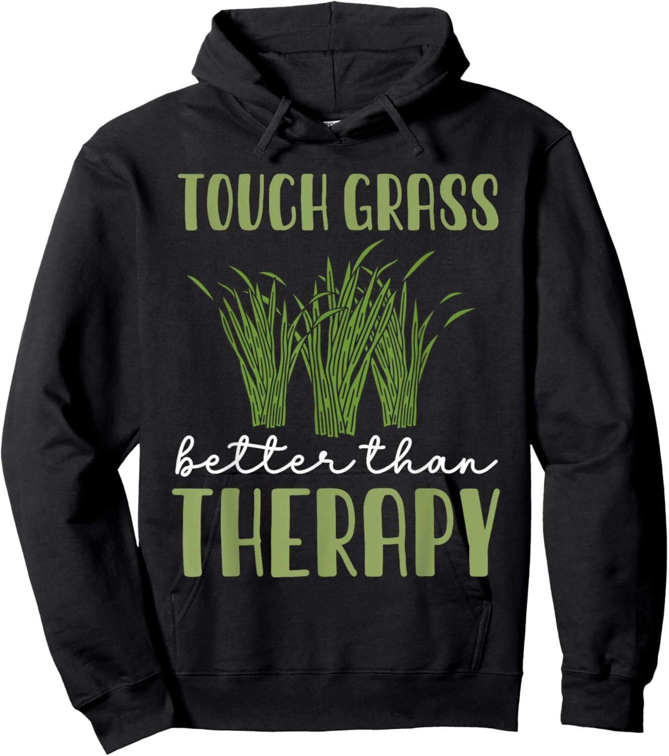 Touch Grass Better Than Therapy Joke Meme Touch Grass Hoodie - Hoodie | Black
