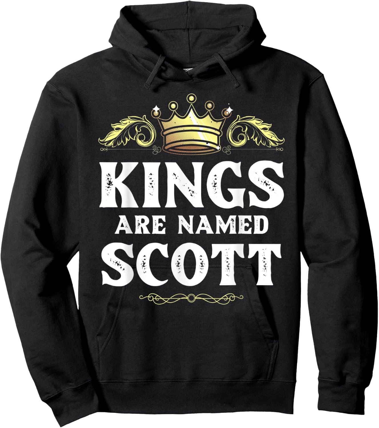Kings Are Named SCOTT Gift Funny Personalized Name Joke Men Hoodie - Hoodie | Black
