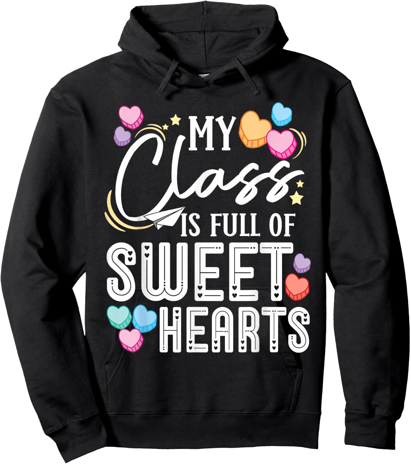 My Class is Full of Sweethearts Teacher Valentines Day Hoodie - Hoodie | Black