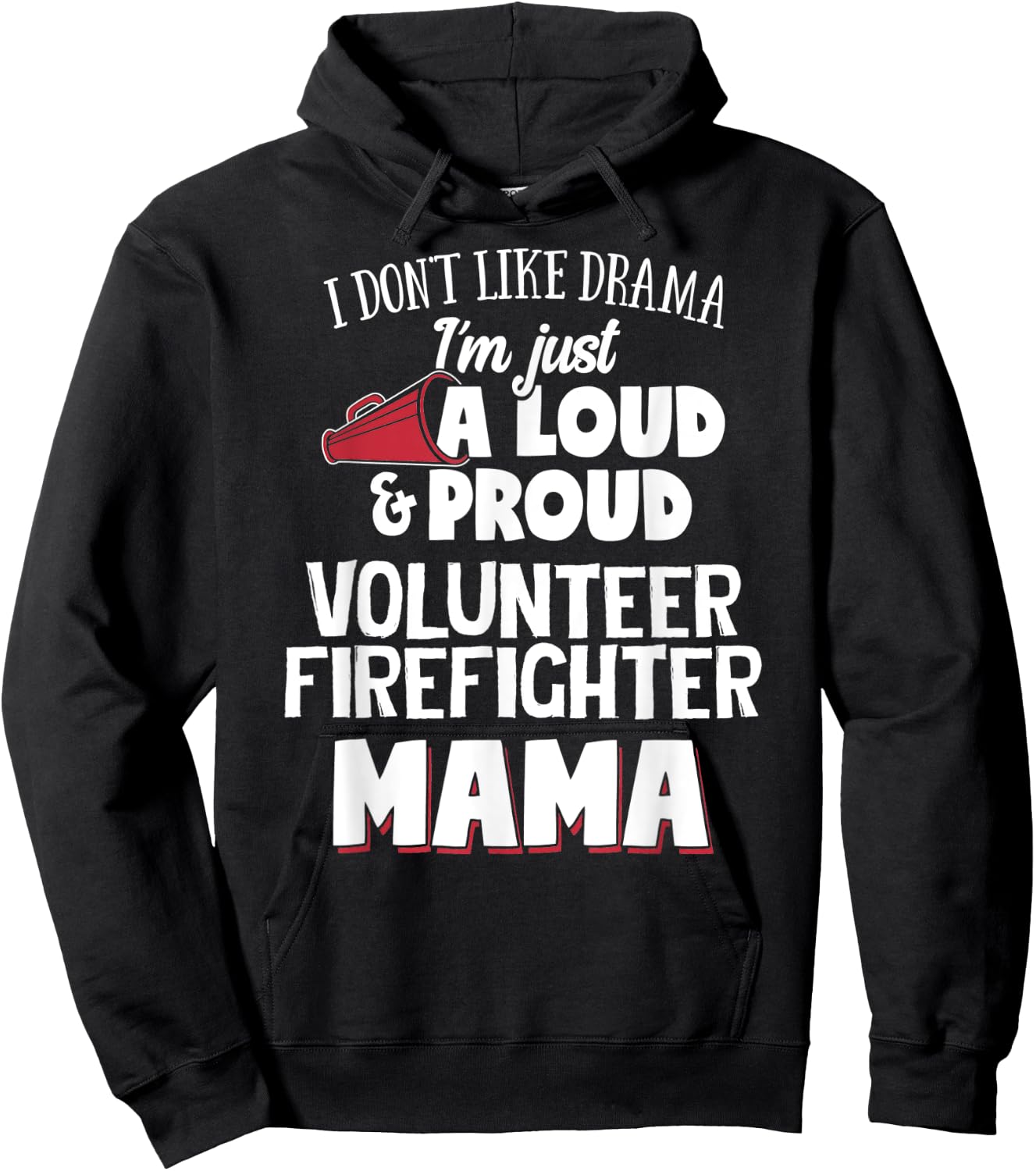 Volunteer Firefighter Mom Design - Loud and Proud Mama! Hoodie - Hoodie | Black