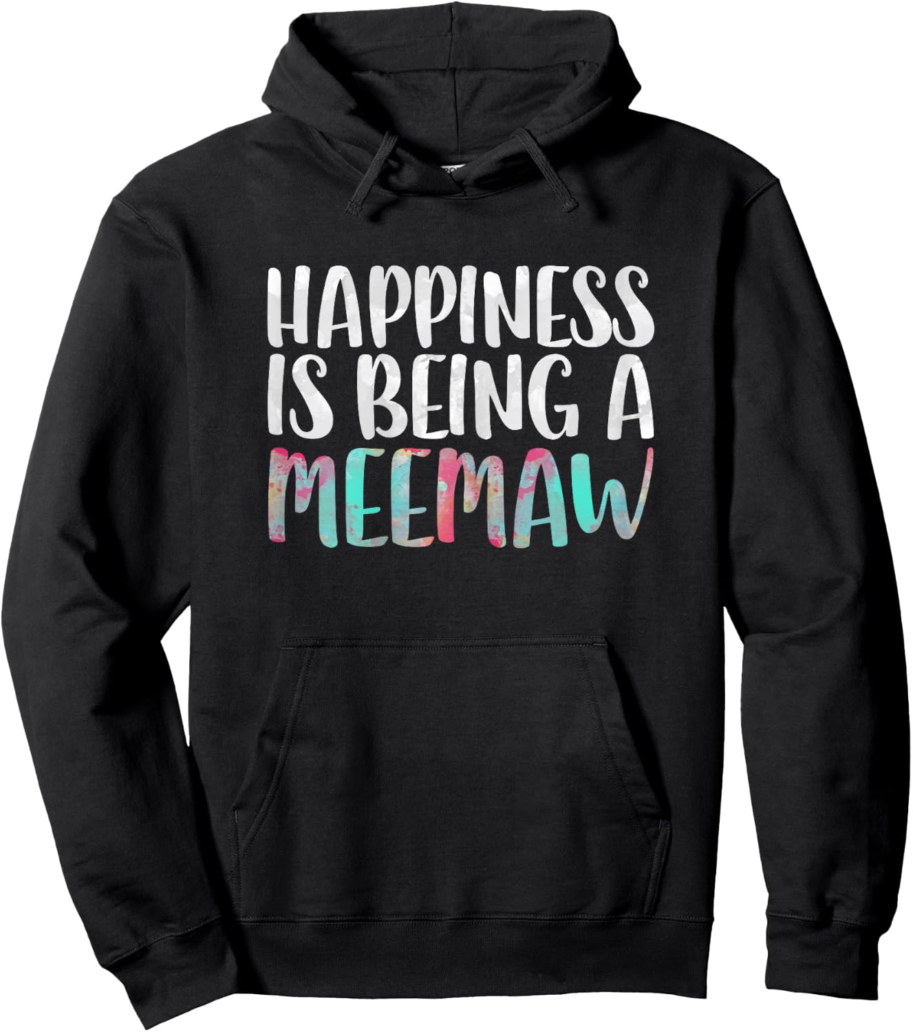 Happiness Is Being A Meemaw Shirt Women Mothers Day Hoodie - Hoodie | Black