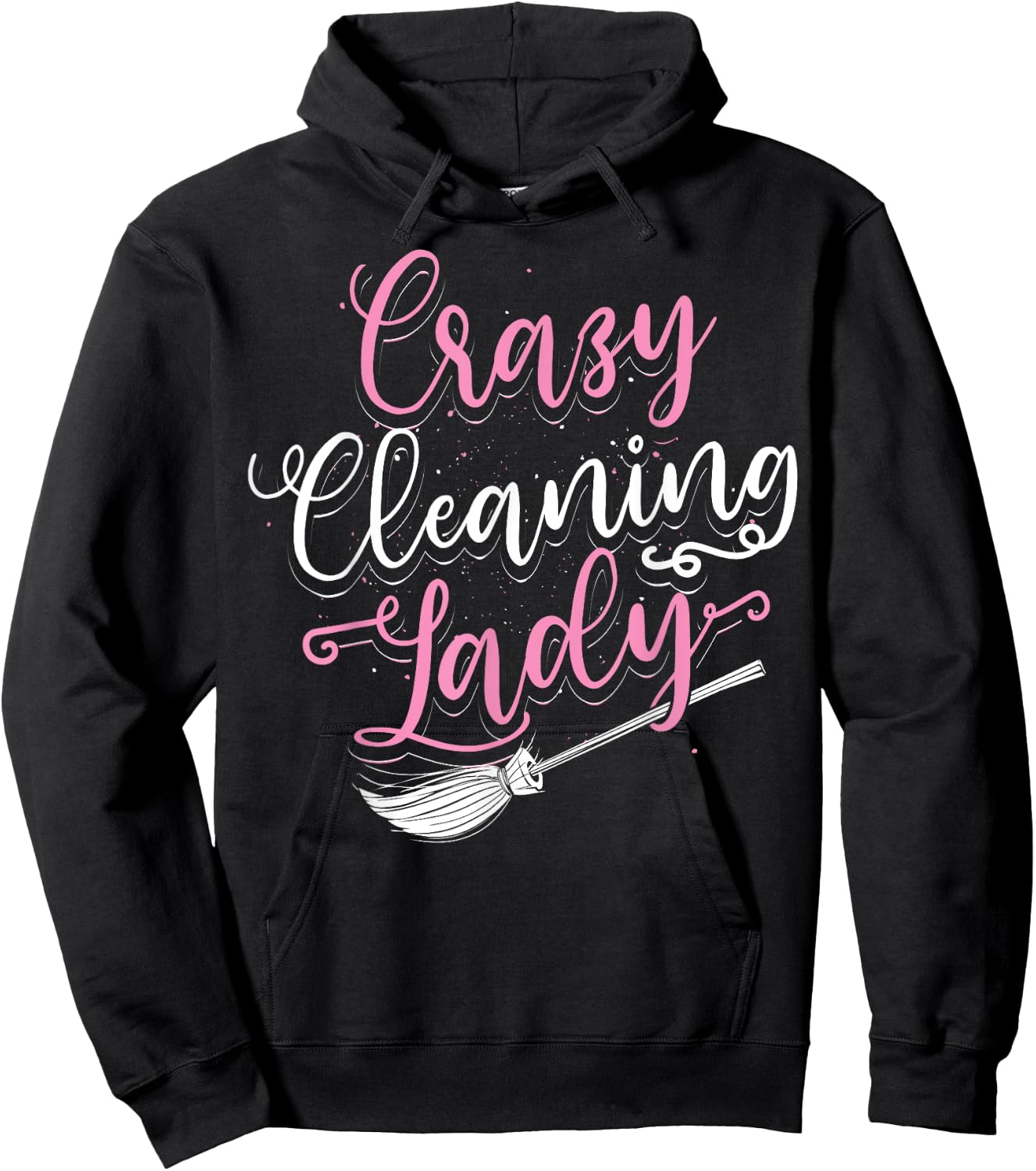 Funny Cleaning Lady Housekeeping Gift Housekeeper Women Hoodie - Hoodie | Black