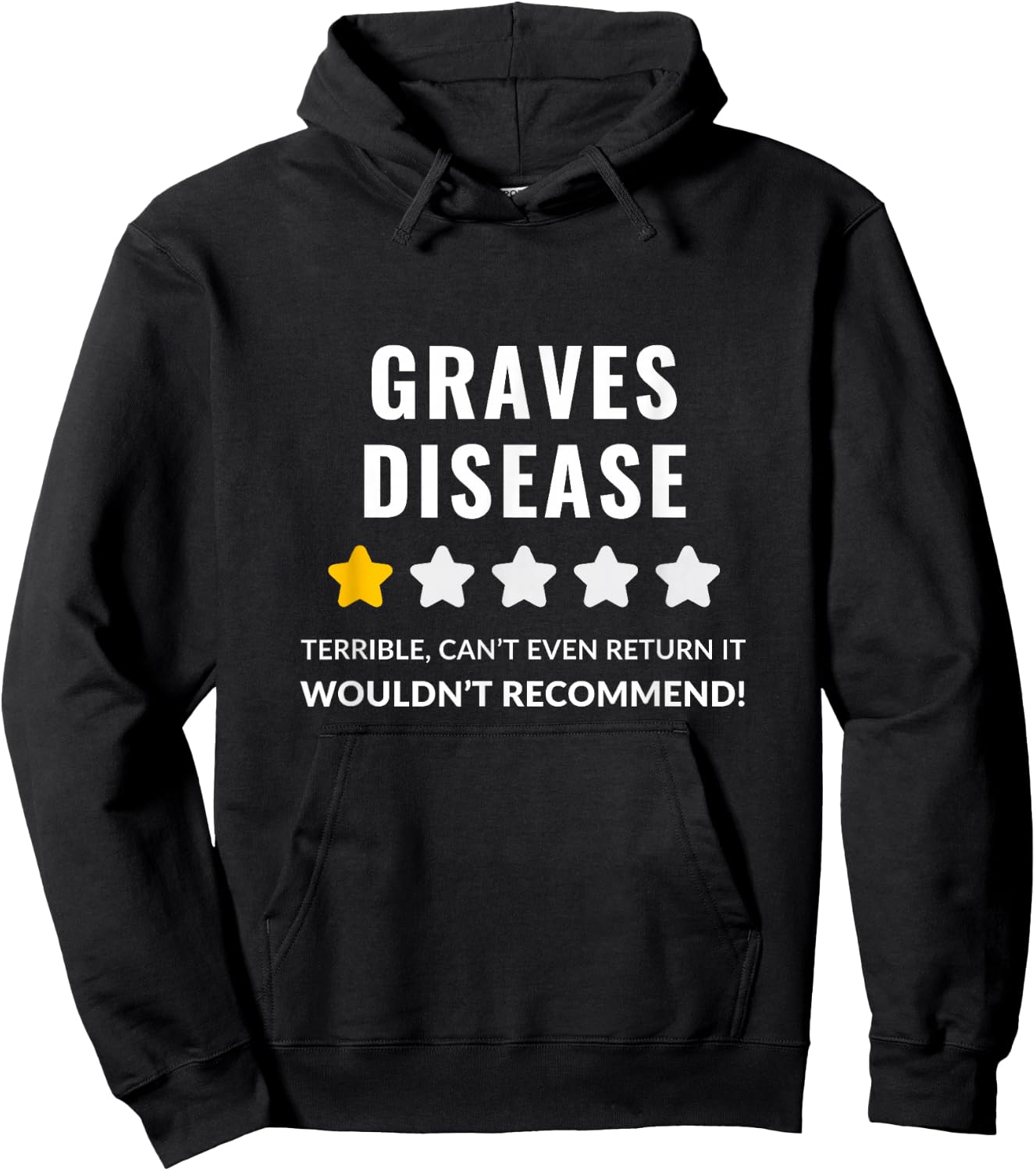 Graves Disease Wouldn't Recommend Funny Hoodie - Hoodie | Black