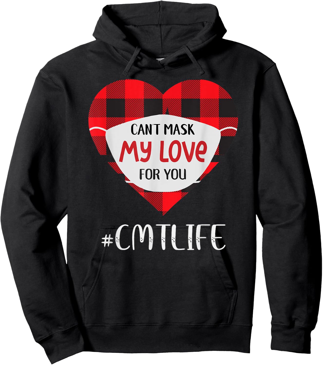 Can't Mask My Love For You CMT Life Valentines Day Hoodie - Hoodie | Black