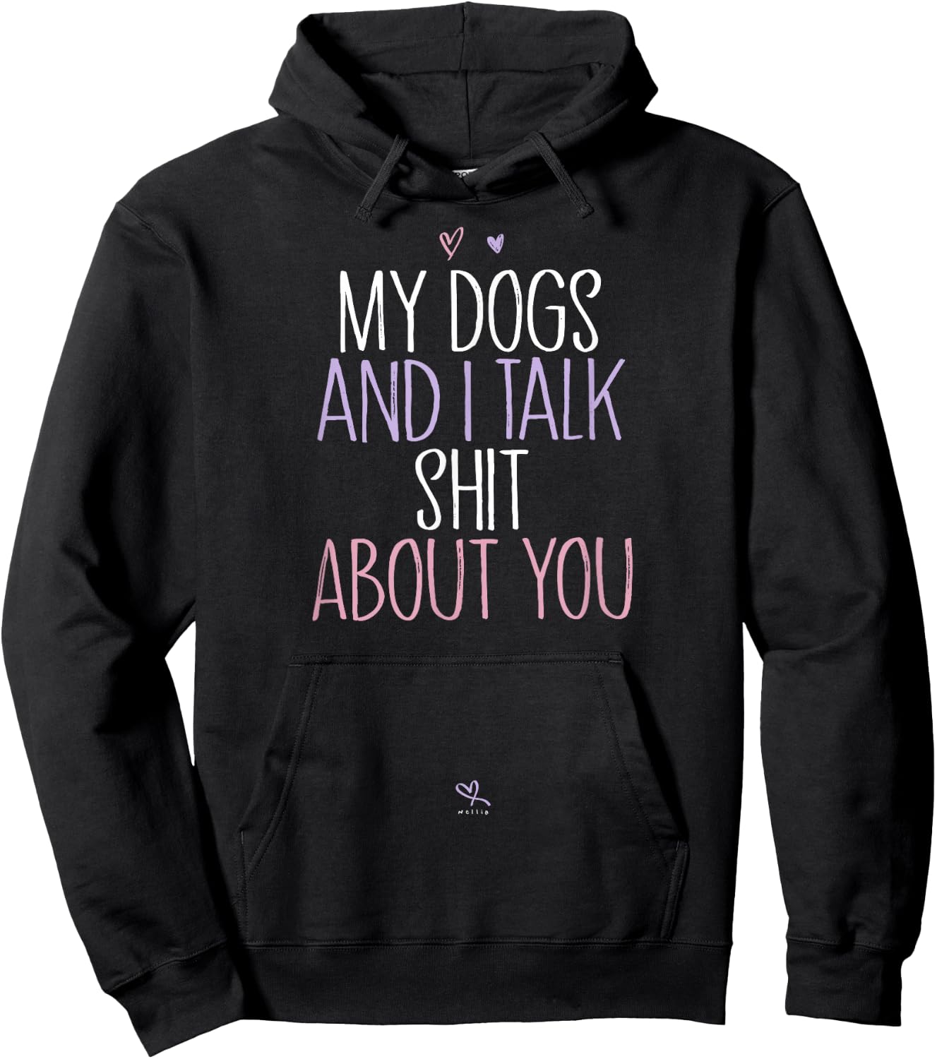 Funny My Dogs and I Talk Shit About You Funny Mom Gift Hoodie - Hoodie | Black