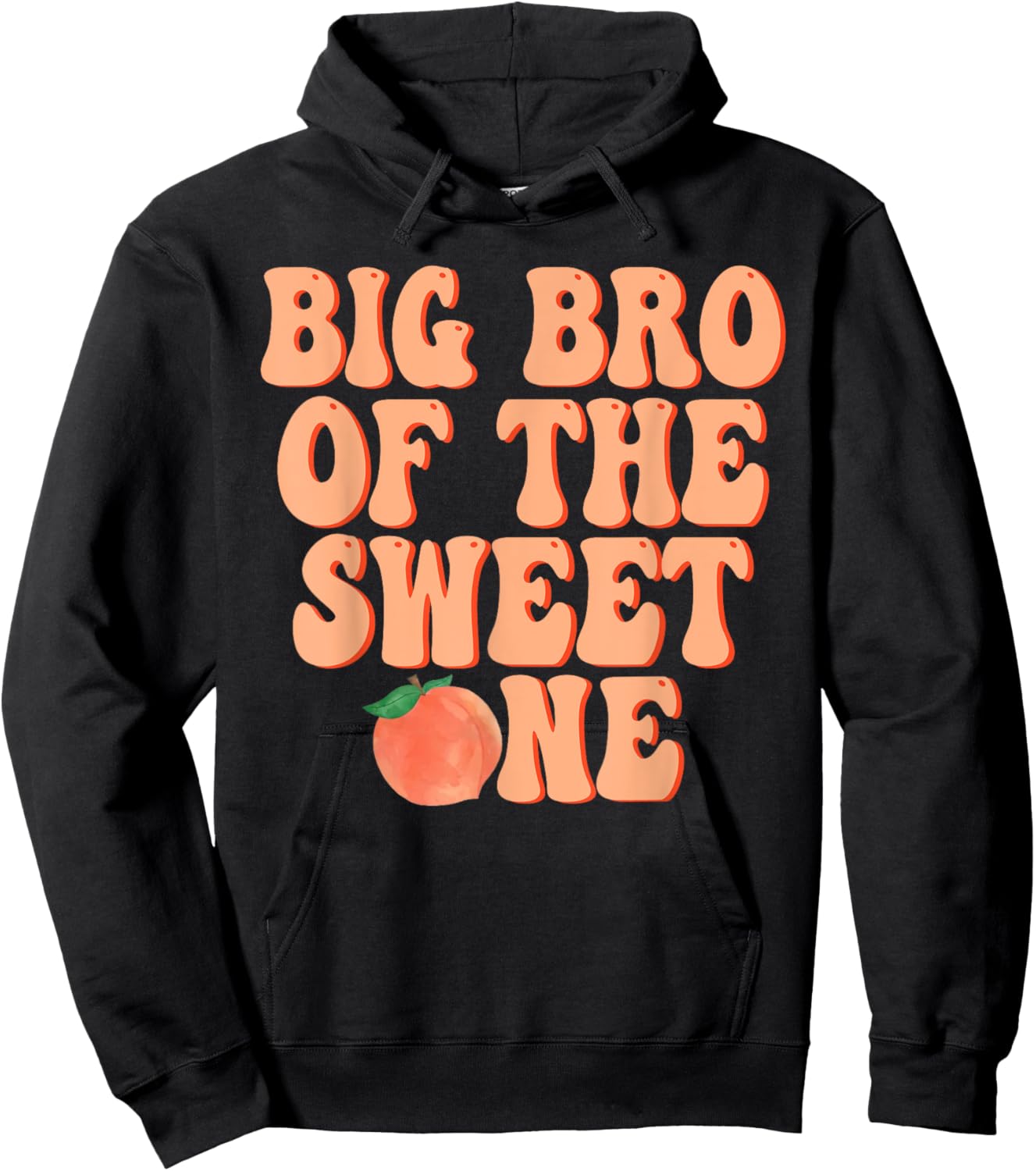 Big Brother of The Sweet One Peach 1st Birthday on Peach Hoodie - Hoodie | Black