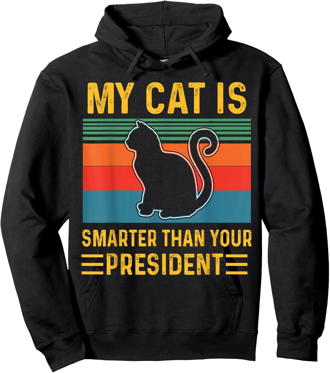 My cat is Smarter Than Your President Funny Retro Vintage Hoodie - Hoodie | Black