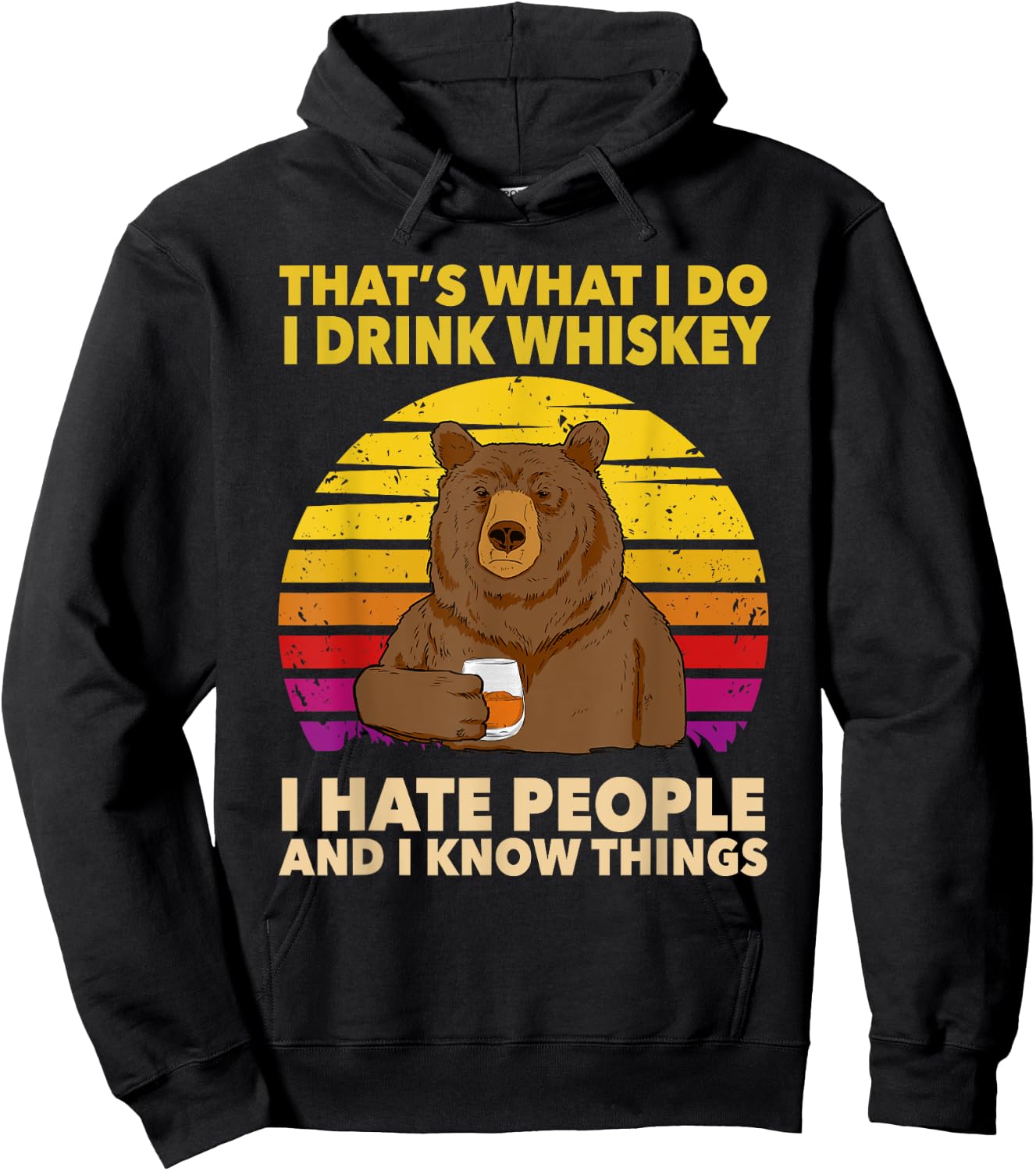 That's What I Do I Drink Whiskey I Hate People Bear Vintage Hoodie - Hoodie | Black