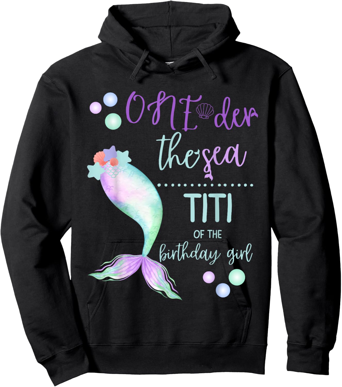 Titi 1st Birthday Mermaid Oneder The Sea Family Matching Hoodie - Hoodie | Black