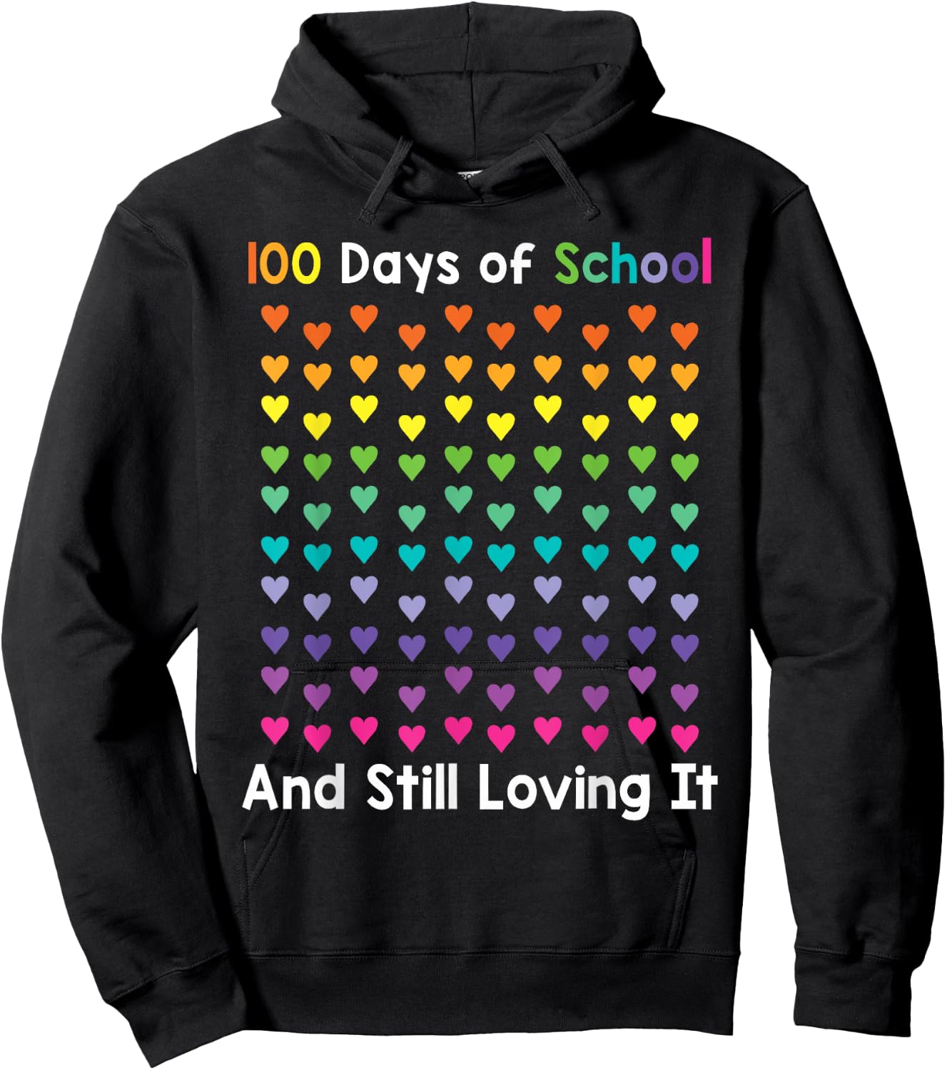 100th Day of School and Still Loving It 100 Rainbow Hearts Hoodie - Hoodie | Black