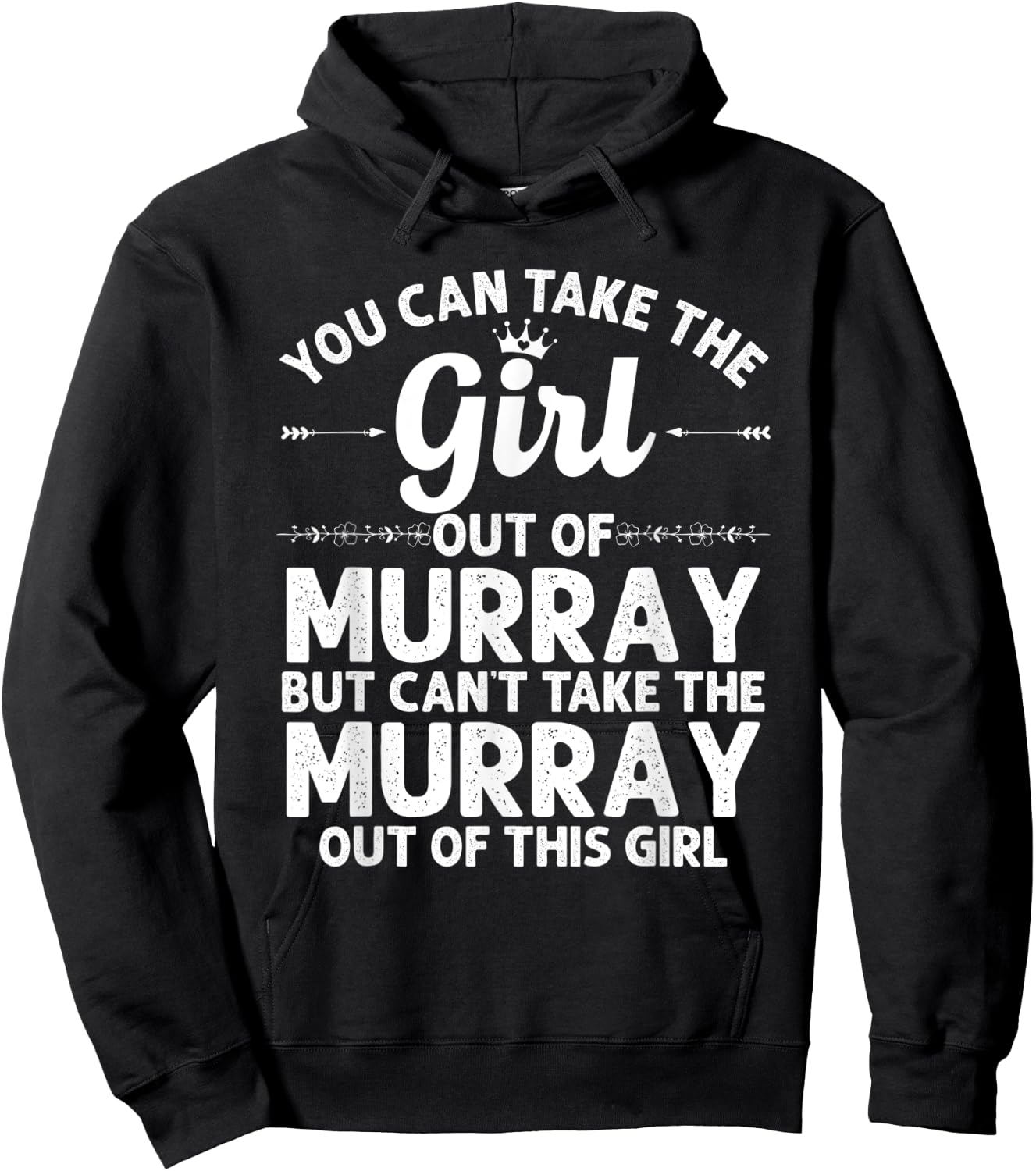Girl Out Of MURRAY KY KENTUCKY Gift Funny Home Roots USA Hoodie - Hoodie | Black