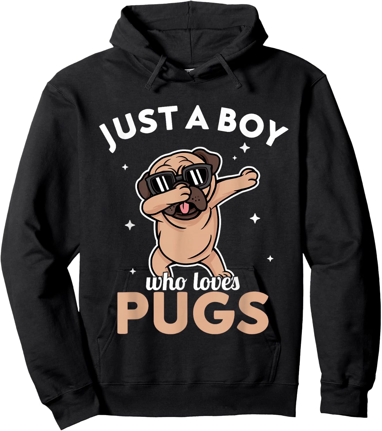 Pug - Just a Boy who loves Pugs Hoodie - Hoodie | Black