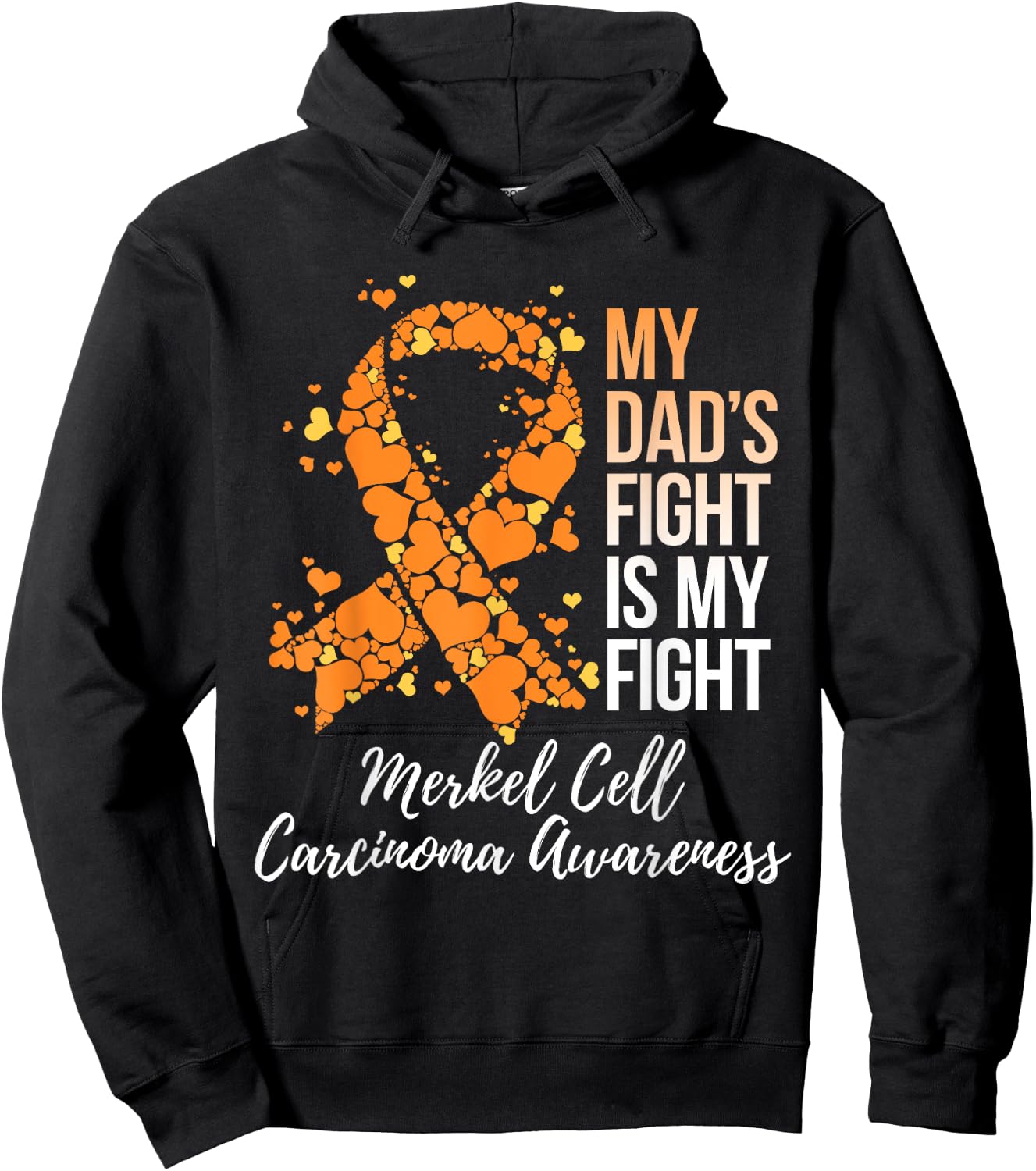 My Dad’s Fight Is My Fight Merkel Cell Carcinoma Awareness Hoodie - Hoodie | Black