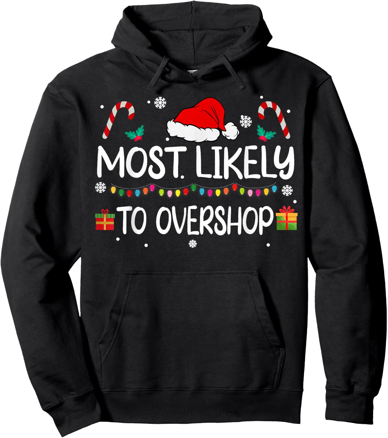 Most Likely To Overshop Shopping squad family Christmas Hoodie - Hoodie | Black