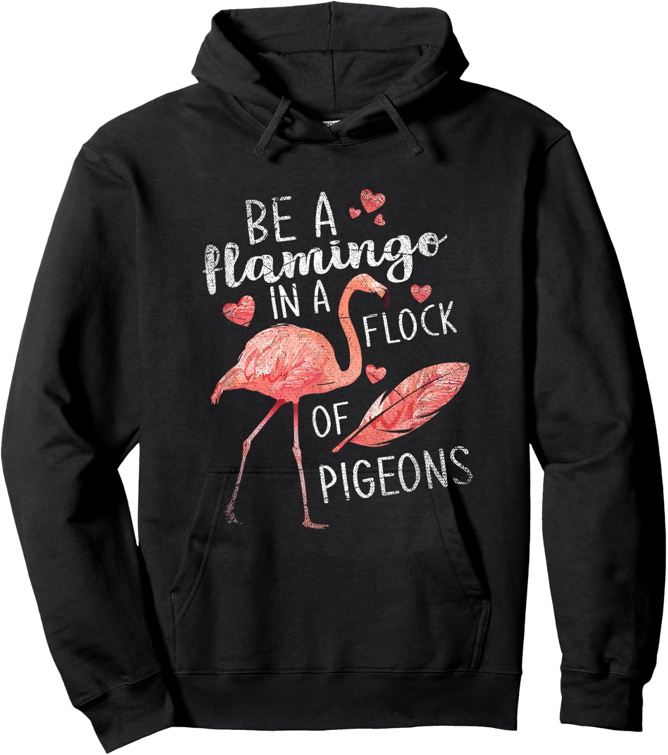 In A Flock Of Pigeons Be A Flamingo Hoodie - Hoodie | Black