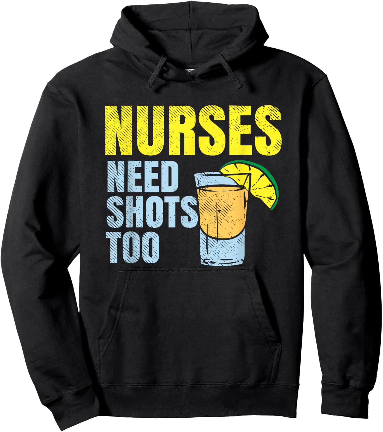 Nurses Need Shots Too, Nurse Drinking, Funny Nursing Hoodie - Hoodie | Black