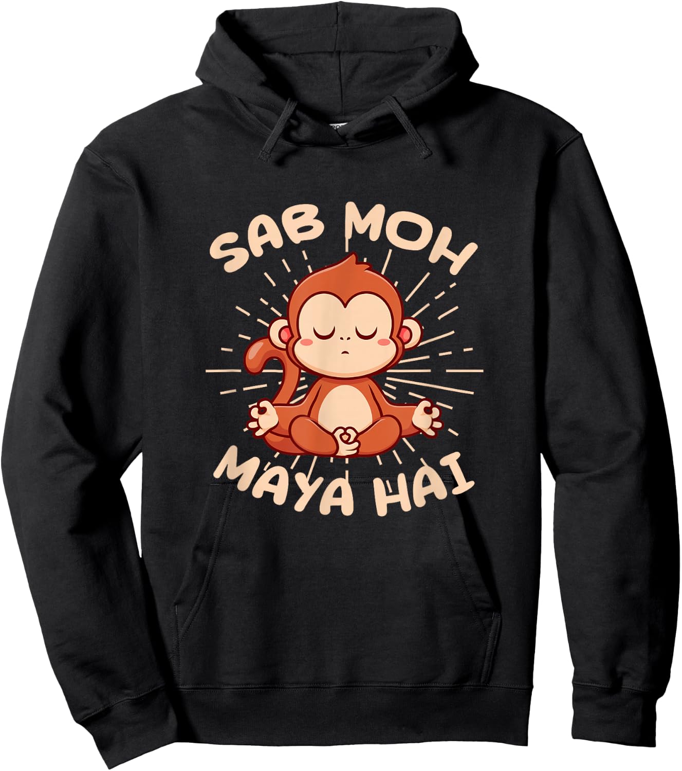 Sab Moh Maya Hai Hindi Meditation Monkey Yoga Hinduism Hoodie - Hoodie | Black