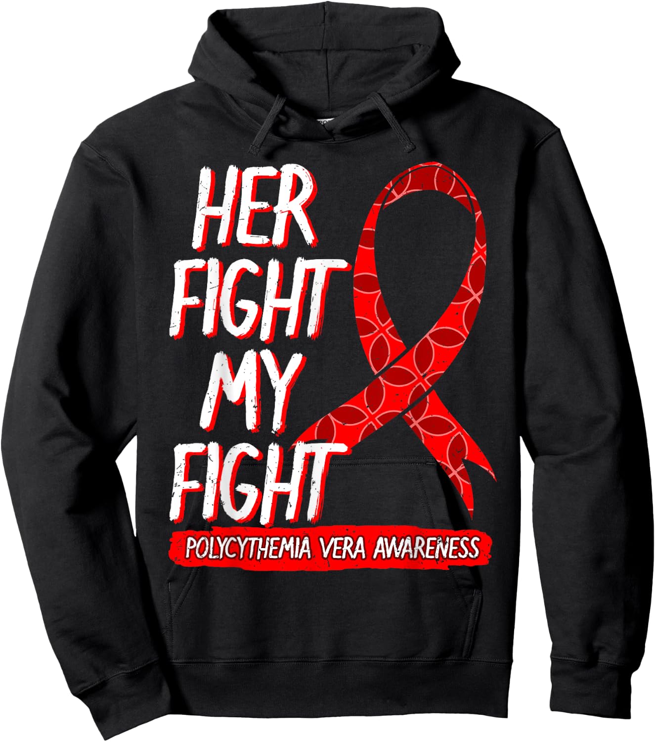 Her Fight Is My Fight Polycythemia Vera Awareness Survivor Hoodie - Hoodie | Black