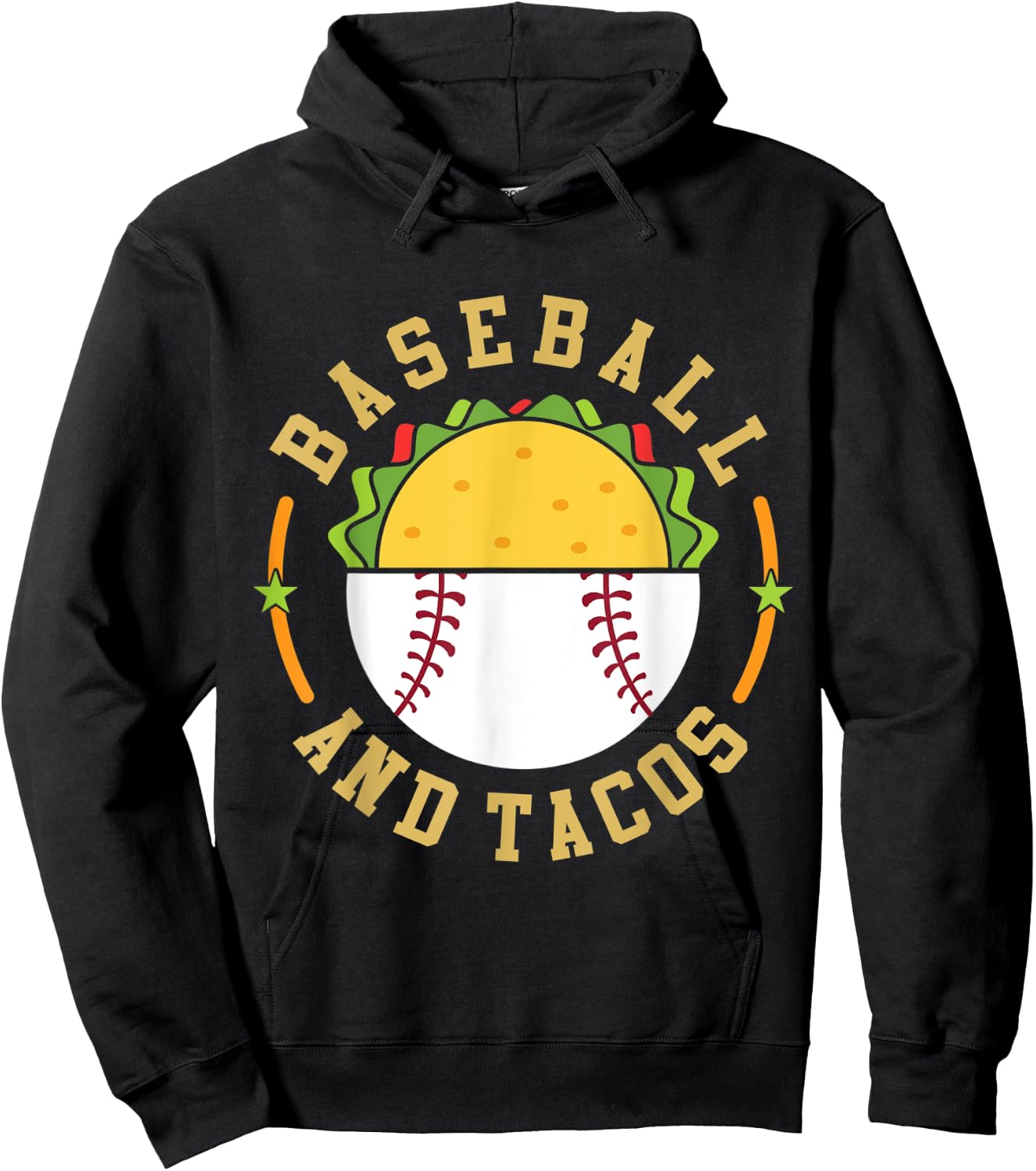 Baseball And Tacos Teams In Sports Love Eating Mexican Food Hoodie - Hoodie | Black