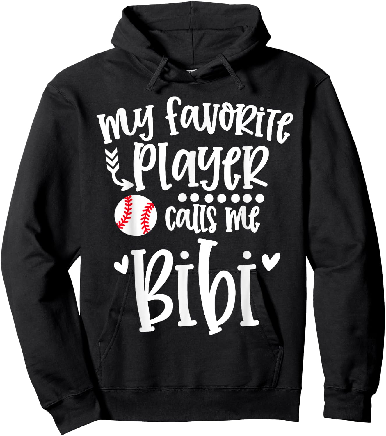 My Favorite Baseball Player Calls Me Bibi Baseball Bibi Hoodie - Hoodie | Black