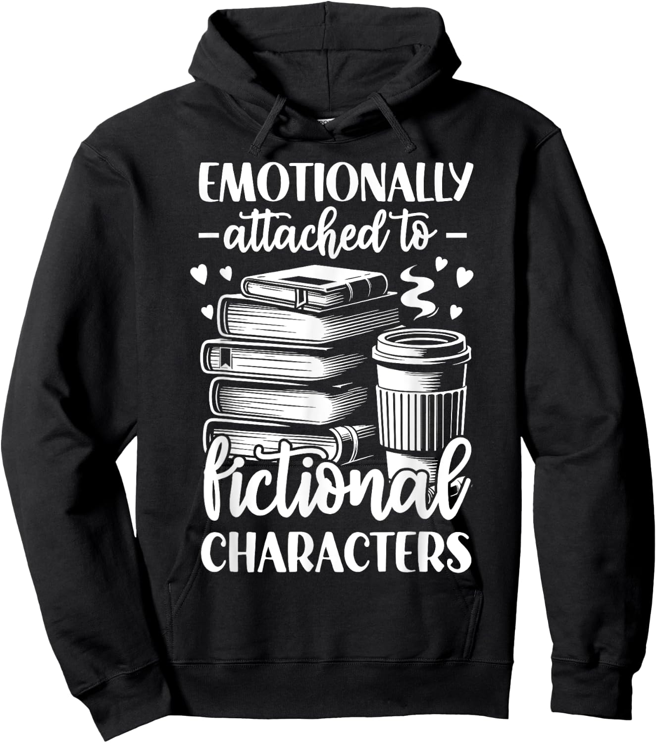 Emotionally Attached To Fictional Character Hoodie - Hoodie | Black