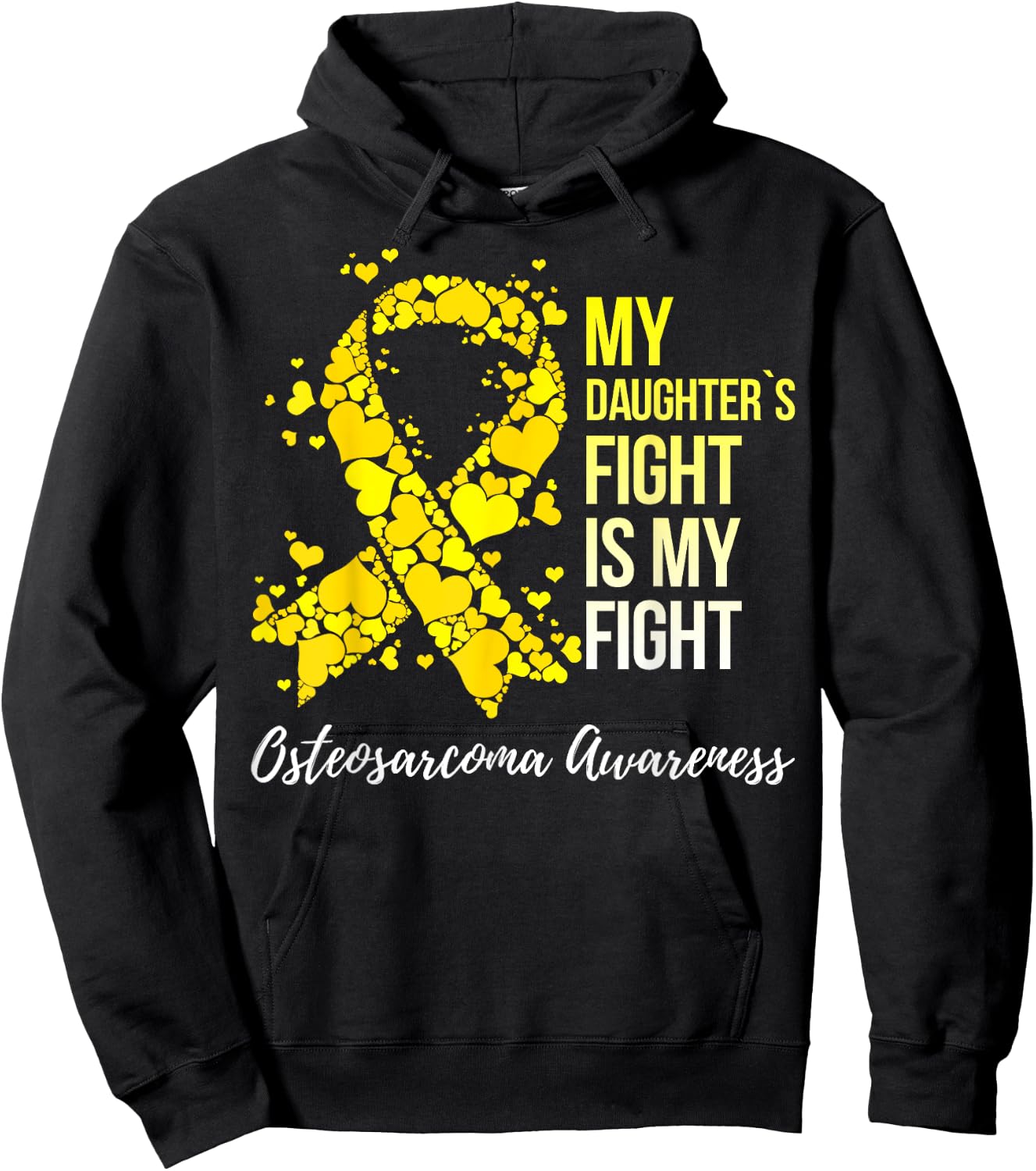 My Daughter’s Fight Is My Fight Osteosarcoma Awareness Hoodie - Hoodie | Black