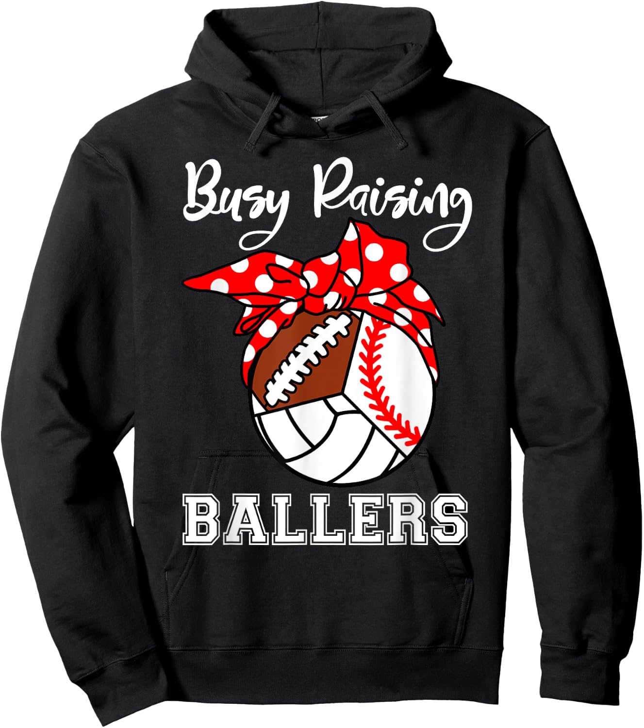 Busy Raising Ballers Funny Baseball Football Volleyball Mom Hoodie - Hoodie | Black