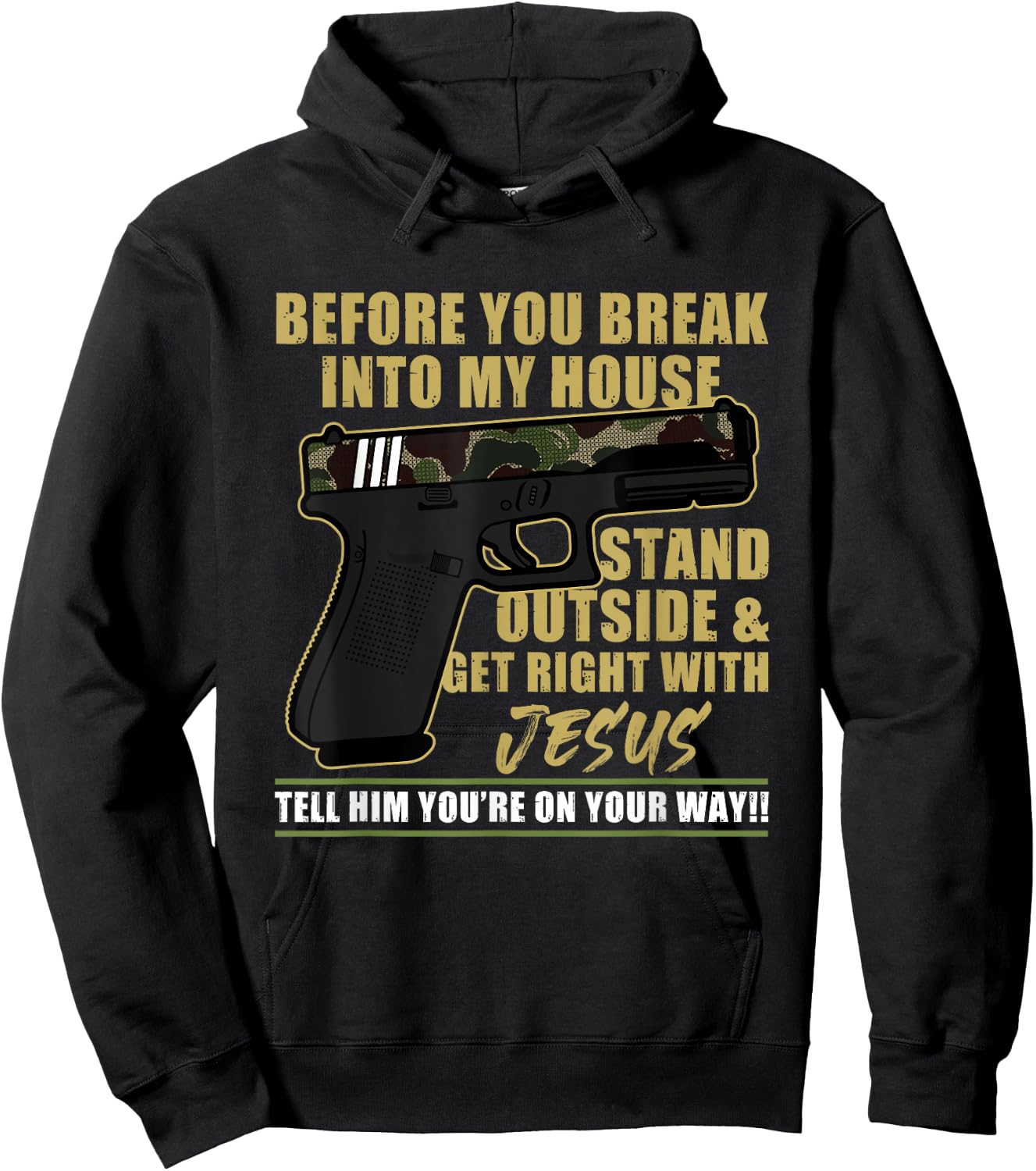 Before You Break Into My House Stand Outside Hoodie - Hoodie | Black