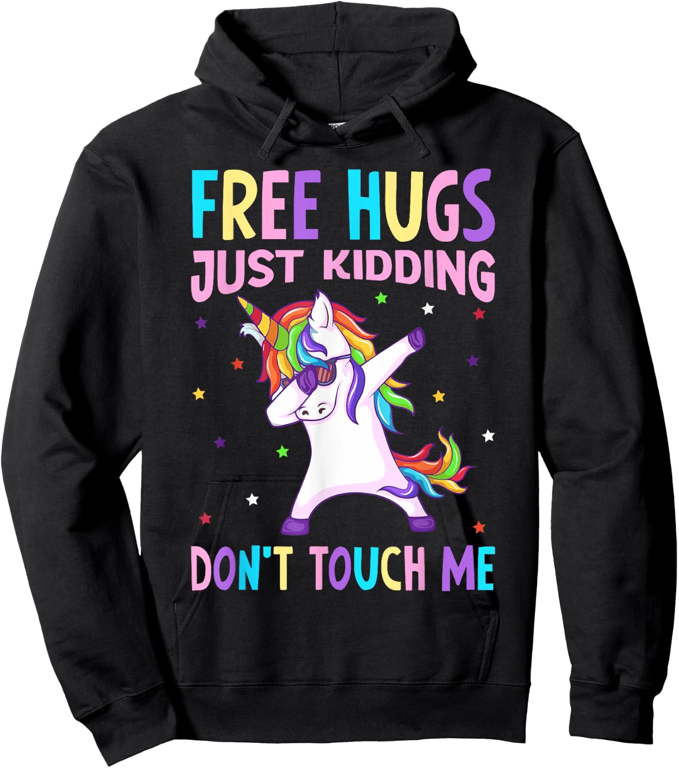 Free Hugs Just Kidding Don't Touch Me - Funny Unicorn Lover Hoodie - Hoodie | Black